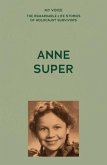 My Voice: Anne Super