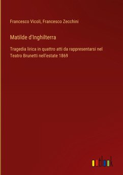 Matilde d'Inghilterra - Vicoli, Francesco; Zecchini, Francesco