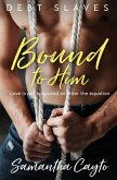 Bound to Him Bound to Him
