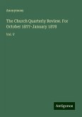 The Church Quarterly Review. For October 1877-January 1878