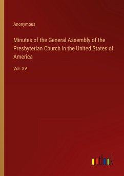 Minutes of the General Assembly of the Presbyterian Church in the United States of America