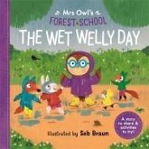 Mrs Owl's Forest School: The Wet Welly Day