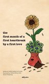 the first month of a first heartbreak by a first love