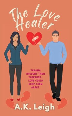 The Love Healer - Leigh, A. K.