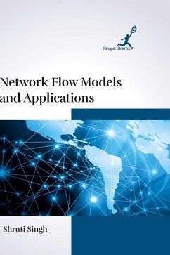 Network Flow Models and Applications - Singh, Shruti