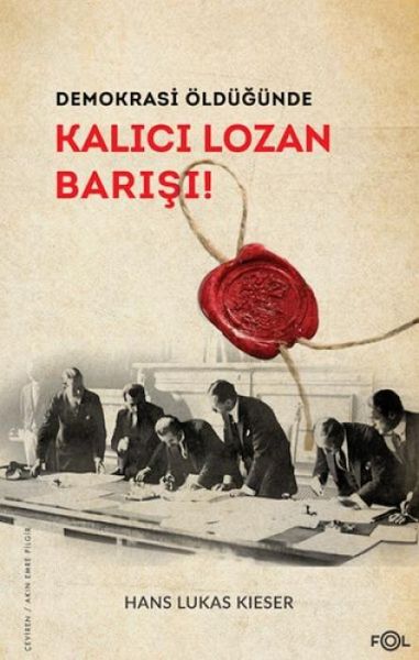 Demokrasi Öldügünde - Kalici Lozan Barisi Demokrasi Öldügünde - Kalici Lozan Barisi