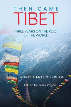 Then Came Tibet - McLeod Dunton, Meredith