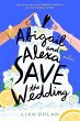 Abigail and Alexa Save the Wedding - Bild 1