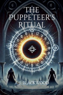 The Puppeteer's Ritual - Blackwood, A. J.