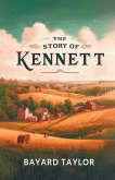 The Story Of Kennett The Story Of Kennett
