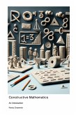 Constructive Mathematics Constructive Mathematics
