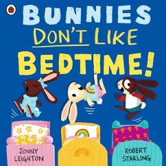 Cover Bunnies Don't Like Bedtime!
