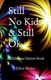 Still No Kids & Still Ok