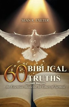 60 Biblical Truths - Exeter, Sean R.