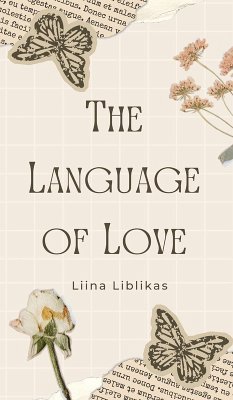 The Language of Love - Liblikas, Liina