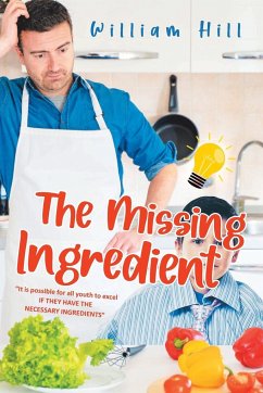 The Missing Ingredient - Hill, William