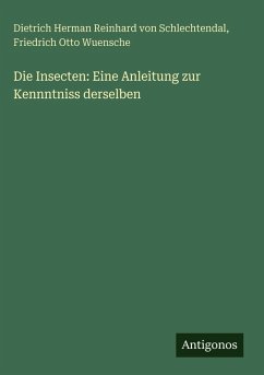 Cover Die Insecten: Eine Anleitung zur Kennntniss derselben