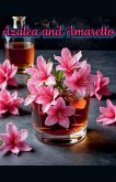 Azalea and Amaretto