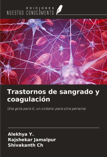 Trastornos de sangrado y coagulación Trastornos de sangrado y coagulación