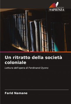 Un ritratto della società coloniale - Namane, Farid Un ritratto della società coloniale - Namane, Farid