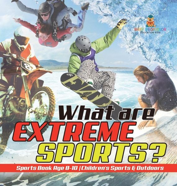 What are Extreme Sports? Sports Book Age 8-10 Children's Sports & Outdoors