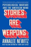 Stories Are Weapons Stories Are Weapons