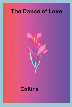 The Dance of Love - I, Collins