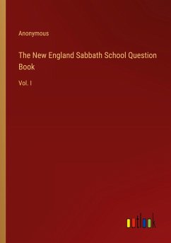 The New England Sabbath School Question Book