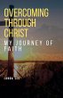 Overcoming Through Christ - Bild 1