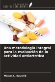 Una metodología integral para la evaluación de la actividad antiartrítica Una metodología integral para la evaluación de la actividad antiartrítica