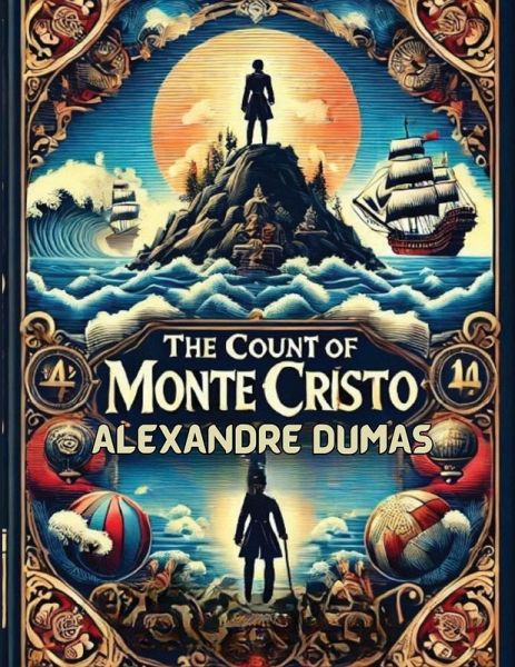 The Count Of Monte Cristo(Illustrated) The Count Of Monte Cristo(Illustrated)