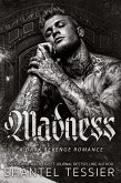 Madness
