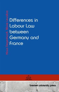 Differences in Labour Law between Germany and France - Degenhardt, Klaus; Levallois, Marie