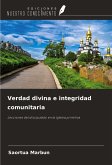 Verdad divina e integridad comunitaria Verdad divina e integridad comunitaria
