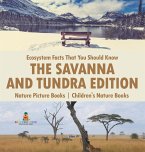 Ecosystem Facts That You Should Know - The Savanna and Tundra Edition - Nature Picture Books   Children's Nature Books