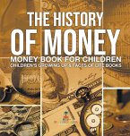 The History of Money - Money Book for Children   Children's Growing Up & Facts of Life Books