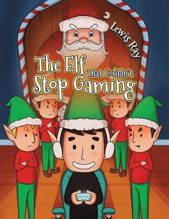 The Elf That Couldn't Stop Gaming - Ray, Lewis