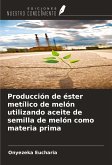 Producción de éster metílico de melón utilizando aceite de semilla de melón como materia prima Producción de éster metílico de melón utilizando aceite de semilla de melón como materia prima