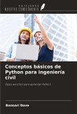 Conceptos básicos de Python para ingeniería civil Conceptos básicos de Python para ingeniería civil