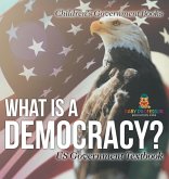 What is a Democracy? US Government Textbook   Children's Government Books