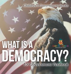 What is a Democracy? US Government Textbook   Children's Government Books - Baby