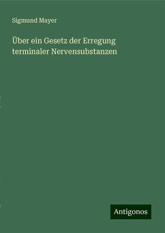 Über ein Gesetz der Erregung terminaler Nervensubstanzen - Mayer, Sigmund