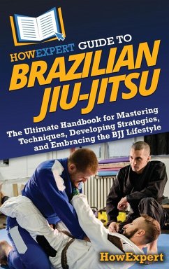 HowExpert Guide to Brazilian Jiu-Jitsu - Howexpert