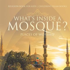 Cover What's Inside a Mosque? Places of Worship - Religion Book for Kids   Children's Islam Books