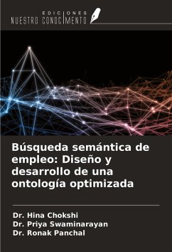 Búsqueda semántica de empleo: Diseño y desarrollo de una ontología optimizada - Chokshi, Hina; Swaminarayan, Priya; Panchal, Ronak