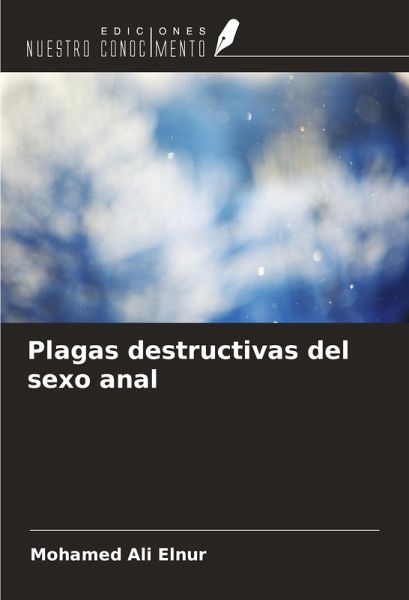 Plagas destructivas del sexo anal