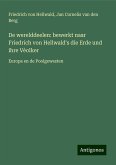 De werelddeelen: bewerkt naar Friedrich von Hellwald's die Erde und ihre Vèolker