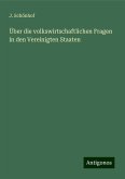 Über die volkswirtschaftlichen Fragen in den Vereinigten Staaten