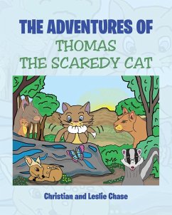 The Adventures of Thomas the Scaredy Cat - Christian; Chase, Leslie