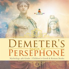 Cover Demeter's Search for Persephone - Mythology 4th Grade   Children's Greek & Roman Books